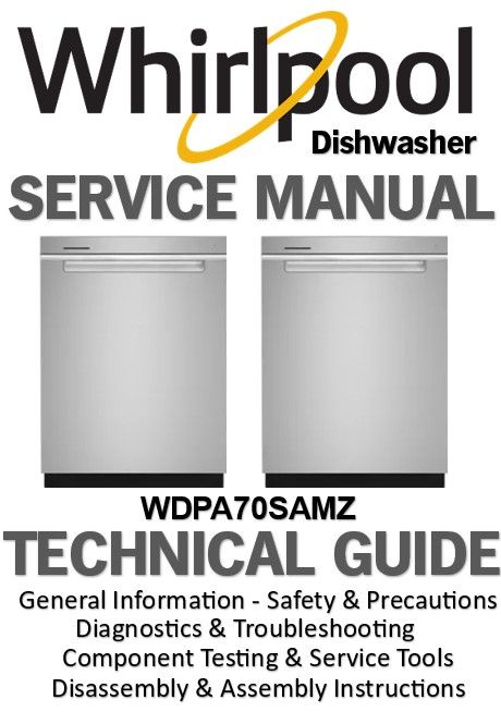 Whirlpool WDPA70SAMZ Dishwasher Service Manual