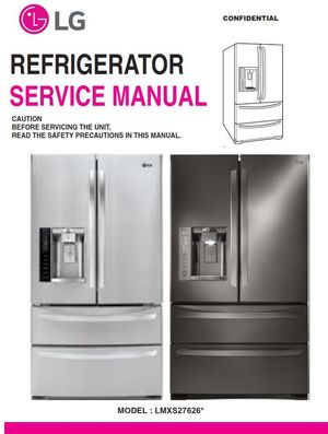 LG LMXS27626 LMXS27626S LMXS27626D Refrigerator Service Manual