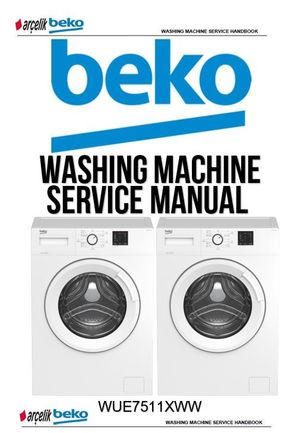 Beko WUE7511XWW Washing Machine Service Manual