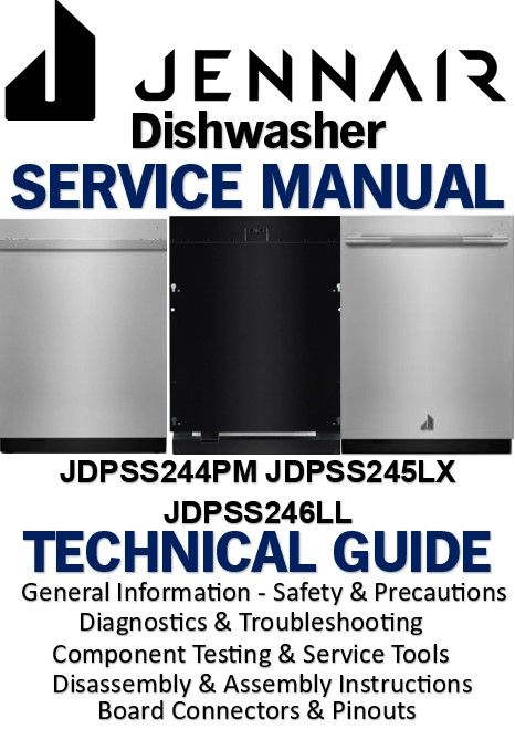 Jennair JDPSS244PM JDPSS245LX JDPSS246LL Dishwasher Service Manual