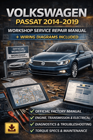 Volkswagen Passat 2014–2019 Service Workshop Manual and Repair Guide