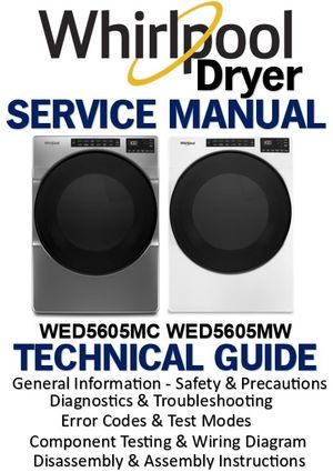 Whirlpool WED5605MC / WED5605MW Dryer Service Manual (PDF Download)