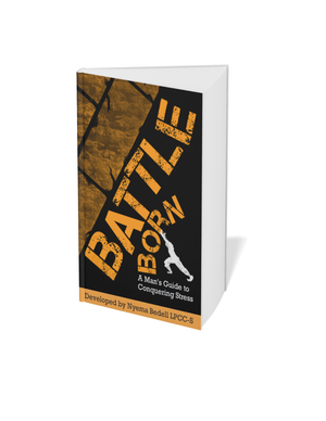 BattleBorn: A Man&#x27;s Guide to Conquering Stress