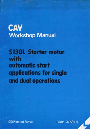 Cav 103L Starter motor Workshop manualCONTENTSS130L STARTER MOTOR