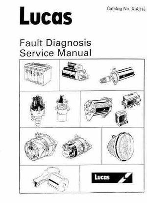 Lucas Fault Diagnosis Service Manual Publication XiA 116