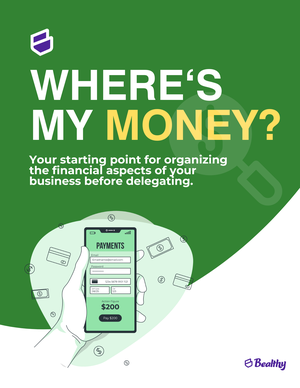 Where&#x27;s My Money: A key starting point for organizing your business so you can keep what you make