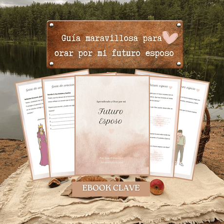 🦢 Ebook Cómo orar por tu futuro esposo ✨ 