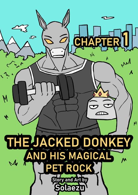 The Jacked Donkey and His Magical Pet Rock Chapter 1