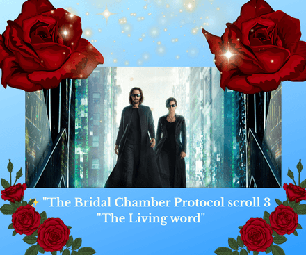 ✨ &quot;The Bridal Chamber Protocol scroll 3 &quot;The Living word&quot; pdf 