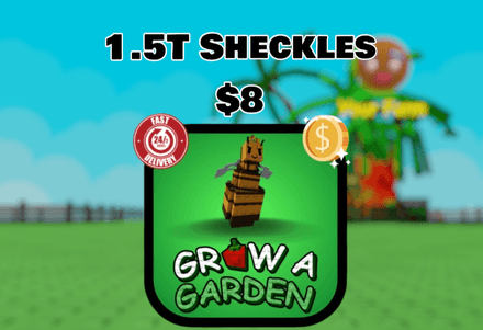 Grow A Garden 1.5T Sheckles
