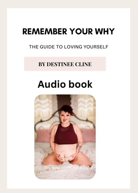 Remember Your Why- The Guide to Loving Yourself AUDIO BOOK