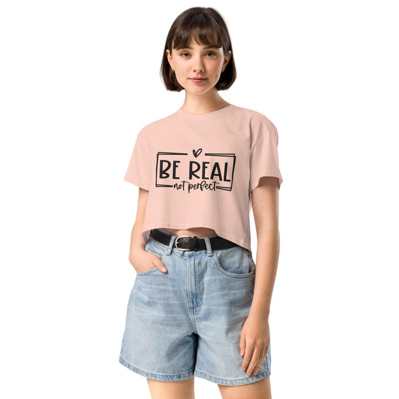 Be Real Not Perfect 
