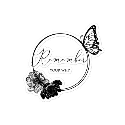 Remember Your Why Sticker