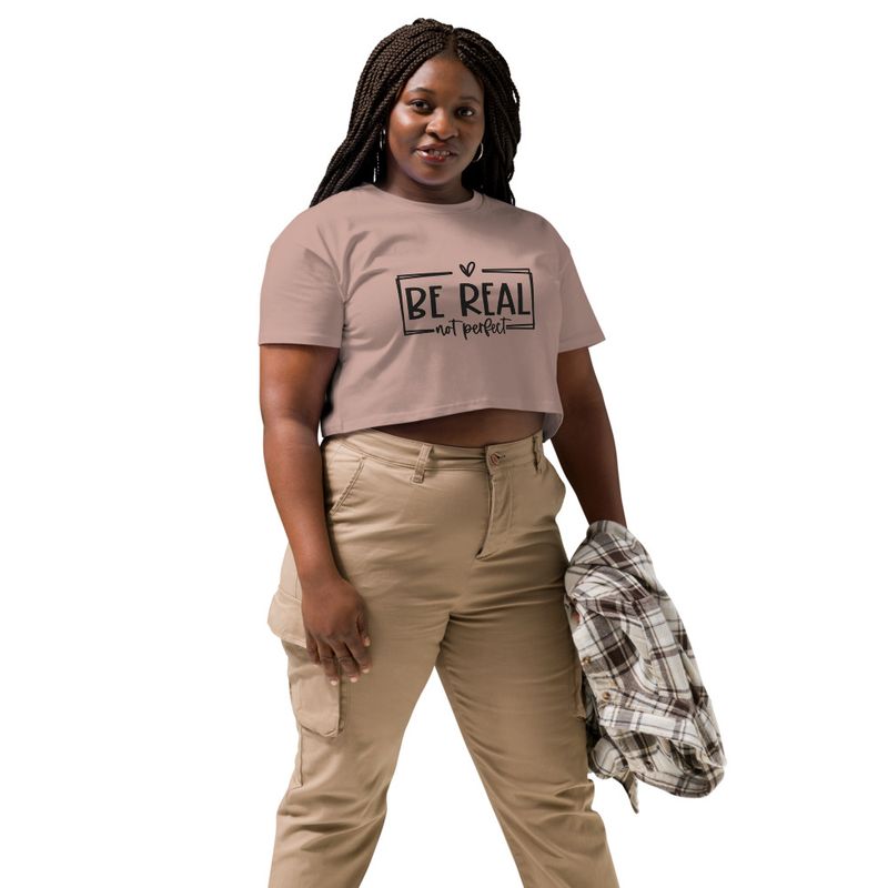 Be Real Not Perfect 