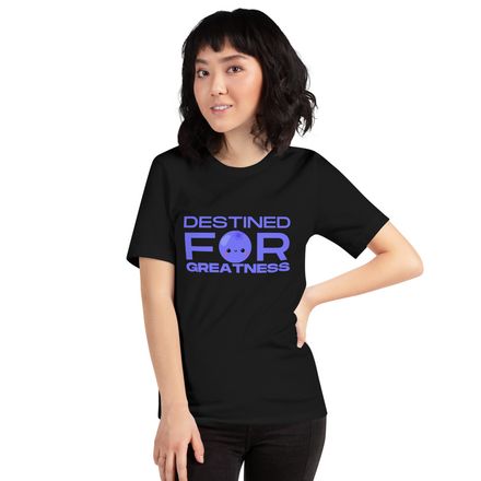 Destined for Greatness T-Shirt
