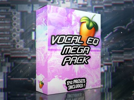 Vocal EQ MEGAPACK (X52 Presets) (Fruity EQ&#x27;s)