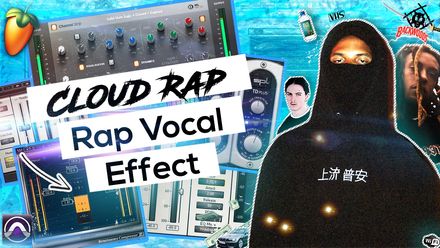 Cloud Rap Vocal Effect (V2)