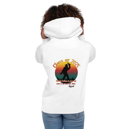 Graduation Class of 2025 Bigfoot Hoodie – Funny Quote Sweatshirt Back Print