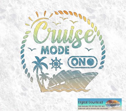 Cruise Mode ON PNG | Vacation Group Cruise Shirt PNG Design | Digital Download