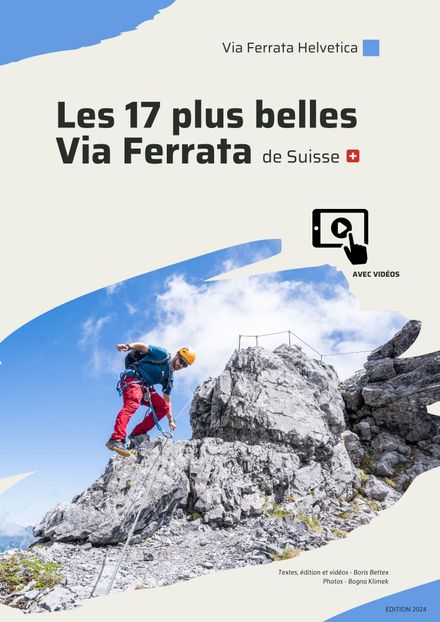Les 17 plus belles via ferrata de Suisse - Le guide ultime avec description en vidéo