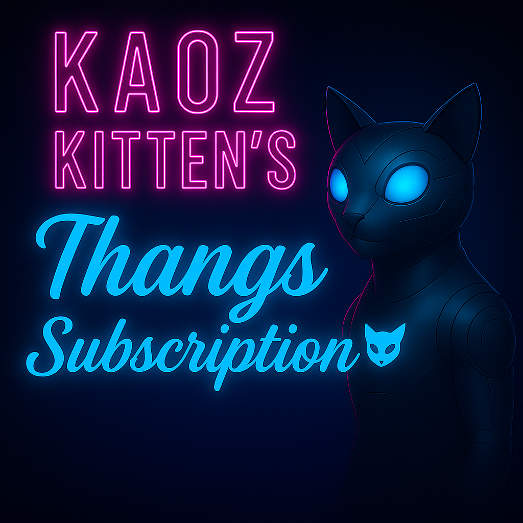 Kaoz Kitten Thangs Subscription