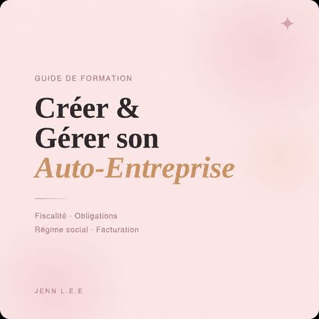 CRÉER ET GÉRER SON AUTO-ENTREPRISE