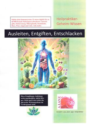 Ausleiten, Entgiften, Entschlacken – Natürliche Detox-Kur für Körper &amp; Geist