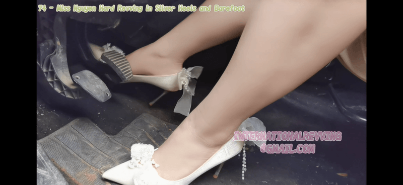 74 - Miss Nguyen Hard Revving in Silver Heels and Barefoot