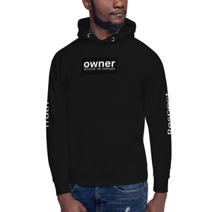 Owner-Respect-Truth Hoodie