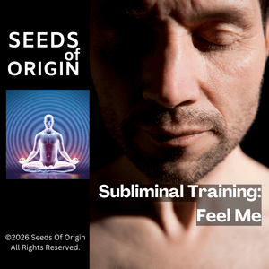 Subliminal Training: Feel Me