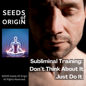 Subliminal Training: Don&#x27;t Think About It (Just Do It)