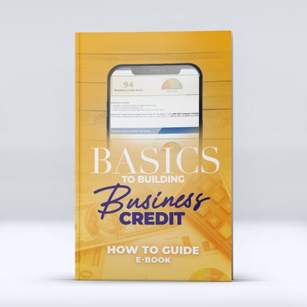 Basics to Building Business Credit E-Book