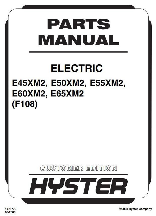Hyster E45XM2, E50XM2, E55XM2, E60XM2, E65XM2 Electric Forklift Truck F108 Series Parts Manual (USA)