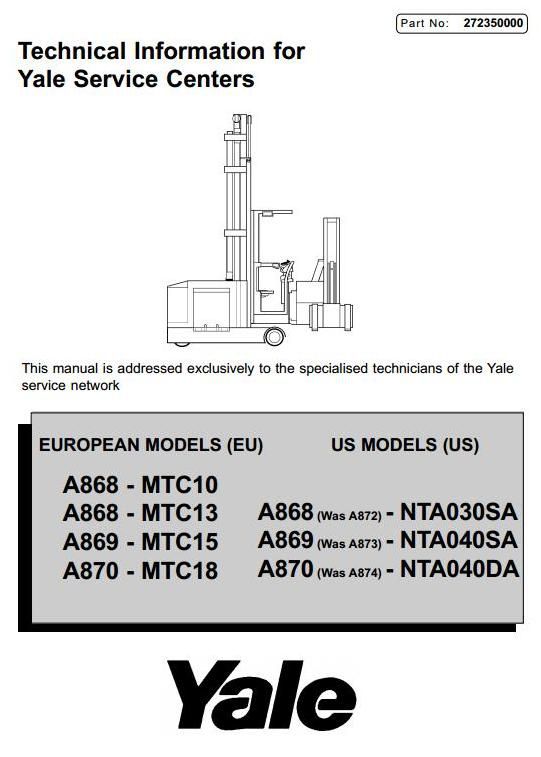 Yale MTC10 /13 /15 /18, NTA030SA, NTA040DA /SA turret trucks A868, A869, A870 Series Service Manual