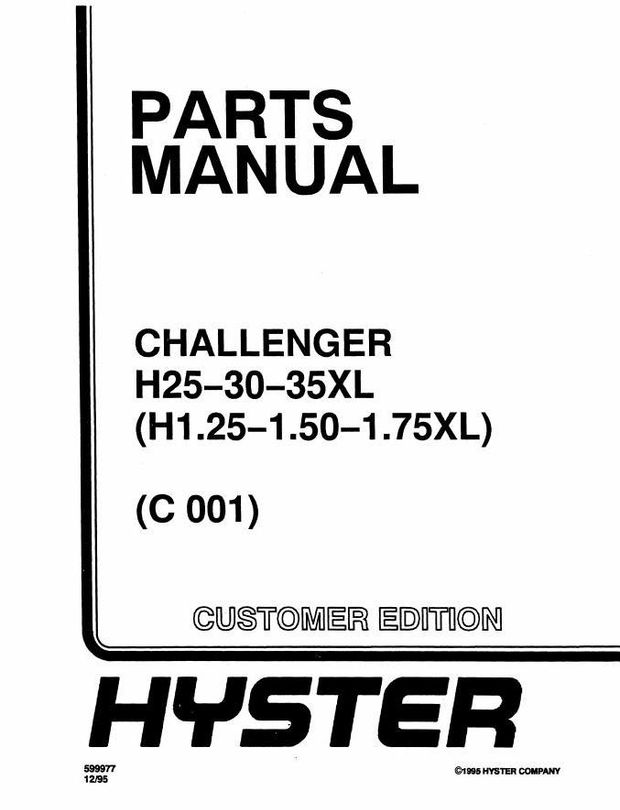 Hyster H25XL, H30XL, H35XL(H1.25-1.50-1.75XL) Diesel/LPG Forklift Truck C001 Series Spare Parts List