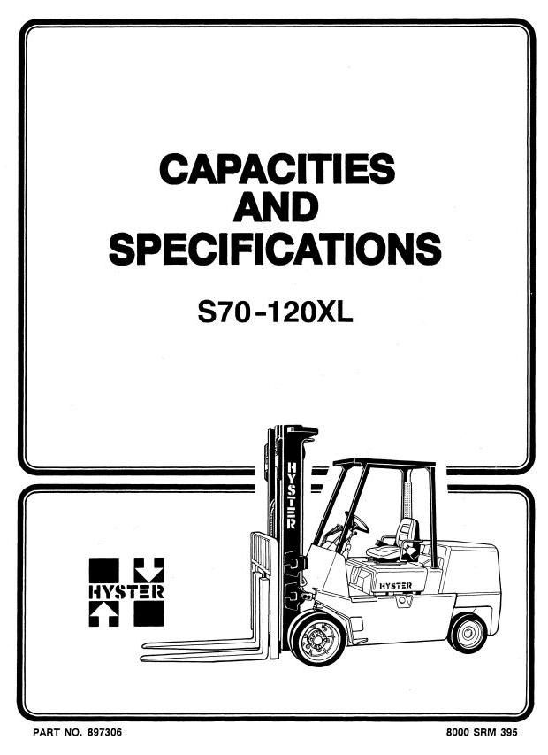 Hyster S70-80-100-110-120 XL,(S3.50-4.00-4.50-5.00-5.5 XL) Forklift Truck D004 Series Service Manual