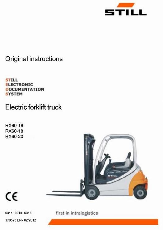 Still RX60-16, RX60-18, RX60-20 Electric ForkLift Truck Series R6311, R6313, R6315 Operating Manual