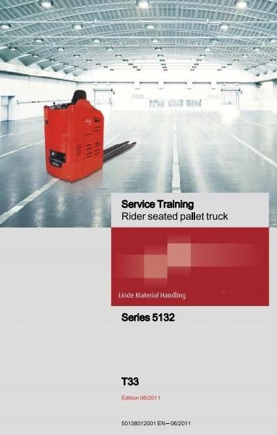 Linde T33 Pallet Truck 5132 Series Service Training (Workshop) Manual