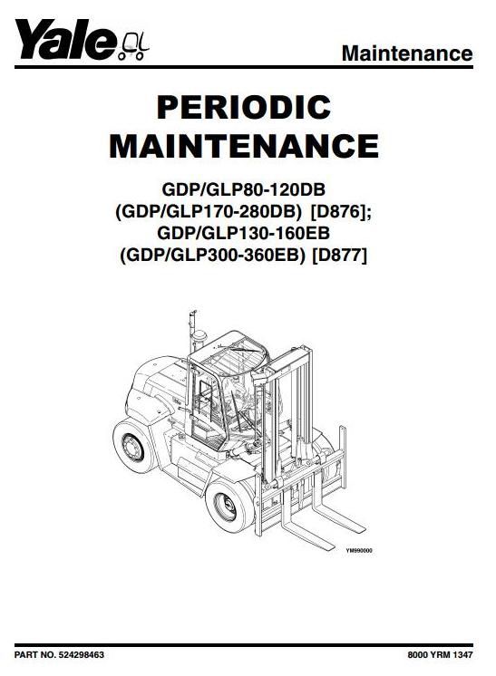 Yale GDP300EB, GDP330EB, GDP360EB, GLP300EB, GLP330EB, GLP360EB Lift Truck D877 Serie Service Manual