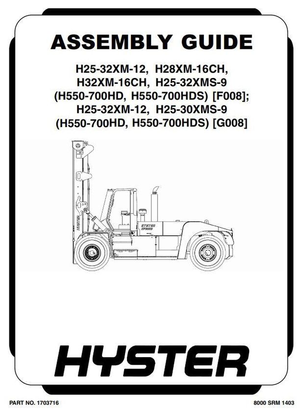 Hyster H550HD(S), H620HD, H650HD(S), H700HD(S) Forklift Truck G008 Series Service Manual (USA)