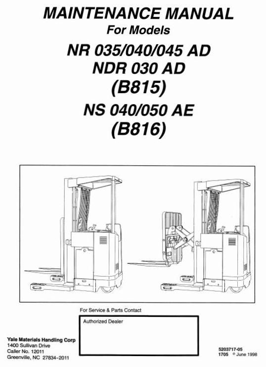 Yale NDR030AD, NR035AD, NR040AD, NR045AD, NS040AE, NS050AE Lift Truck B815, B816 Ser. Service Manual