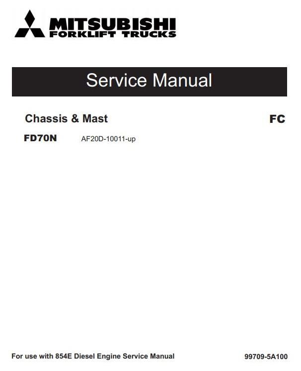 Mitsubishi FD70N (AF20D-10011-up) Diesel Forklift Truck Workshop Service Manual