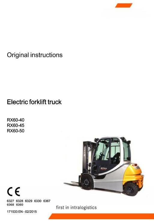 Still RX60-40, RX60-45, RX60-50 Electric Forklift Truck Series 6327, 6328,6329,6330 Operating Manual