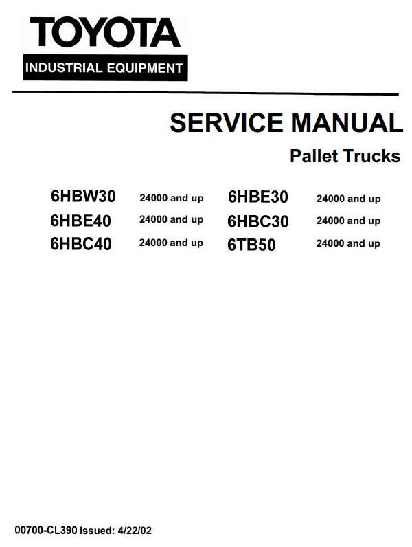 Toyota 6HBC30,6HBC40,6HBE30,6HBE40,6HBW30, 6TB50 Electric Pallet Truck SN:24000-26999 Service Manual