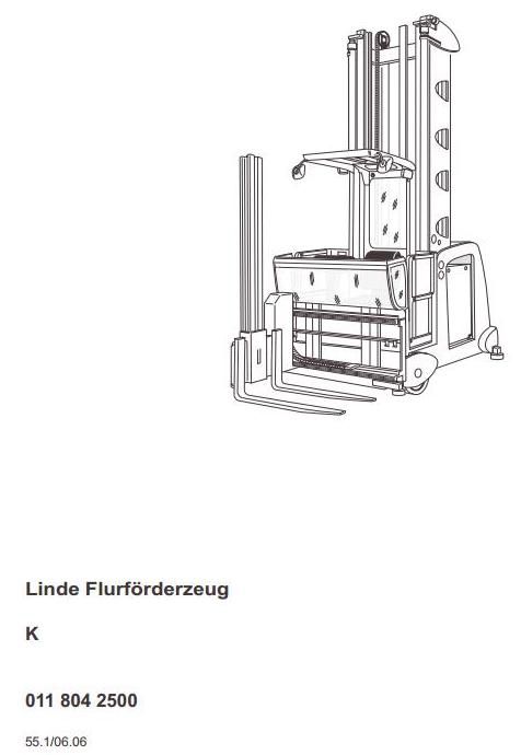Linde K Order Picker Truck series 011 (from 06.2006) Operating Instructions (User Manual)