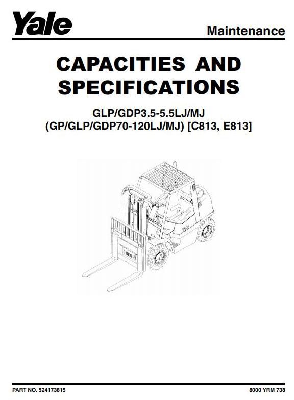 Yale GDP/GLP 3.5LJ, 4.0LJ; GDP/GLP 4.5MJ, 5.0MJ, 5.5MJ Forklift Truck C813 Series Service Manual(EU)