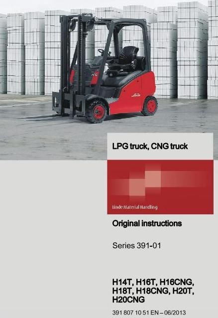 Linde H14T, H16T/CNG, H18T/CNG, H20T/CNG LPG Forklift Truck 391 Series Operating Instructions,Manual
