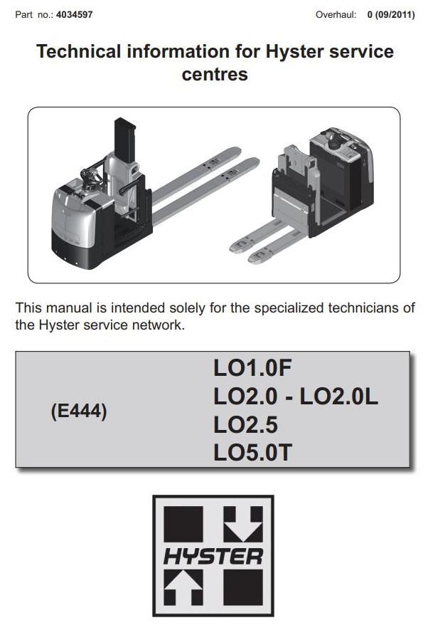 Hyster LO1.0F, LO2.0, LO2.0L, LO2.5, LO5.0T Low Level Order Picker E444 Series Service Manual