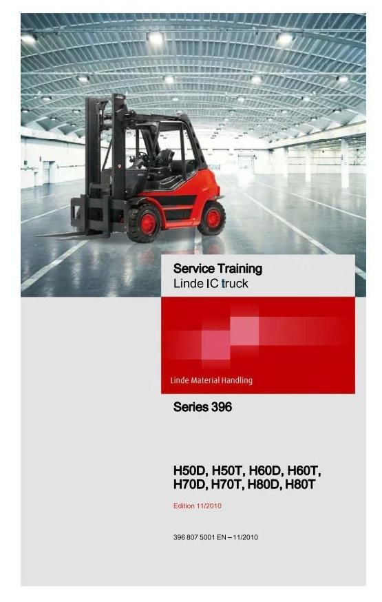 Linde H50, H60, H70, H80 D/T Diesel/LPG Forklift Truck 396 Series Service Training (Workshop) Manual