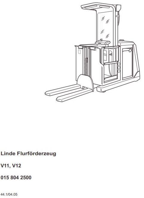 Linde V11, V12 Order Picker Truck 015 Series Operating Instructions (User Manual)